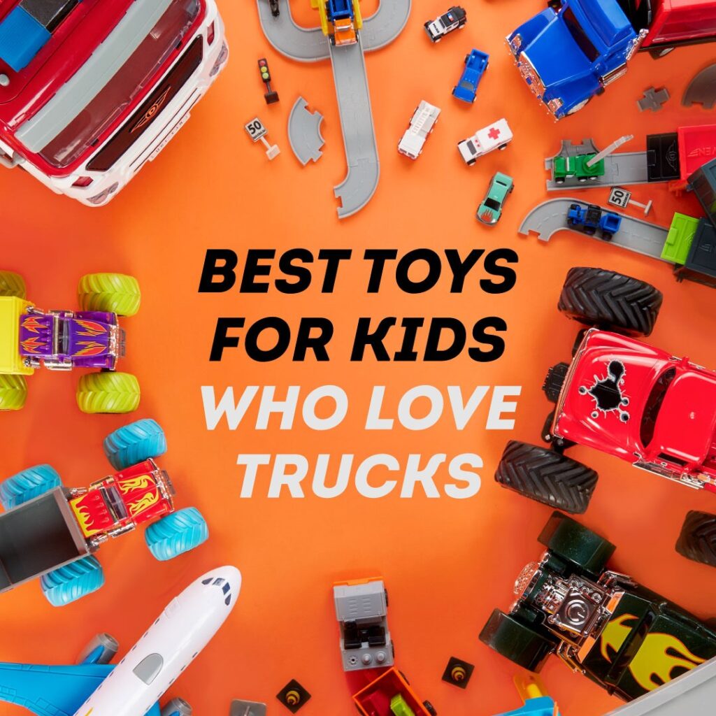 Best Toys for Kids Who Love Trucks DRIVEN
